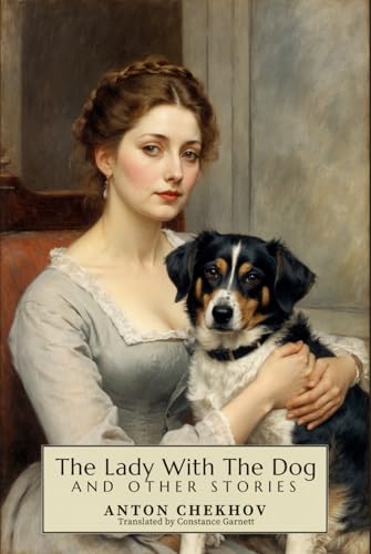 The Lady With The Dog and Other Stories The Lady With The Dog and Other Stories von Independently published