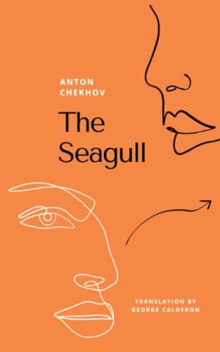 The Seagull: The Russian Literary Classic The Seagull: The Russian Literary Classic