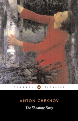 The Shooting Party (Penguin Classics) von Chekhov, Anton Pavlovich/ Wilks, Ronald/ Sutherland, John