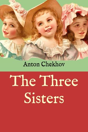 The Three Sisters The Three Sisters von Independently published