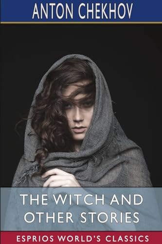 The Witch and Other Stories (Esprios Classics) von Blurb