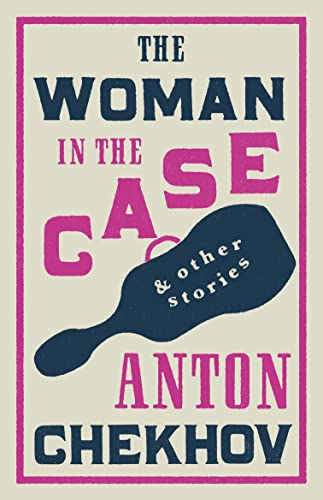 The Woman in the Case and Other Stories: Newly translated and Annotated The Woman in the Case and Other Stories: Newly translated and Annotated