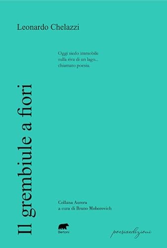 Il grembiule a fiori (Poesiaedizioni) von Bertoni