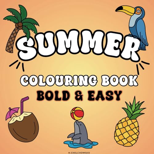 Summer Coloring Book : Bold and Easy Designs for Adults and Kids von Independently published