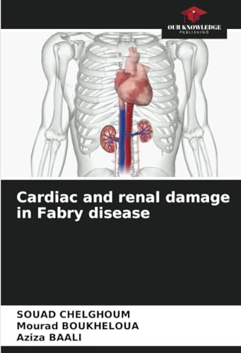 Cardiac and renal damage in Fabry disease von Our Knowledge Publishing