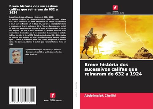 Breve história dos sucessivos califas que reinaram de 632 a 1924 von VDM Verlag
