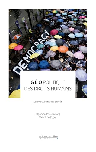 Géopolitique des droits humains: L'universalisme mis au défi von CAVALIER BLEU