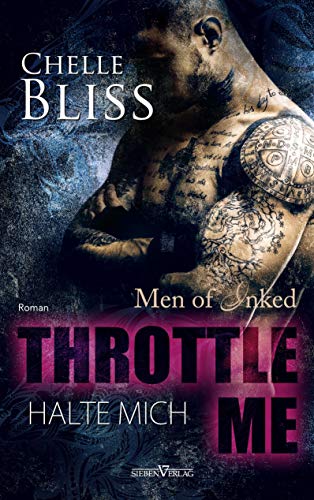 Throttle me - Halte mich (Men of Inked)