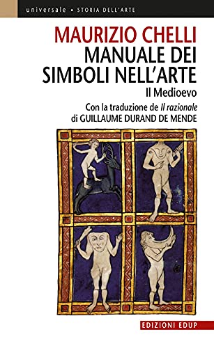 Manuale dei simboli nell'arte. Il Medioevo (Universale) von EdUP