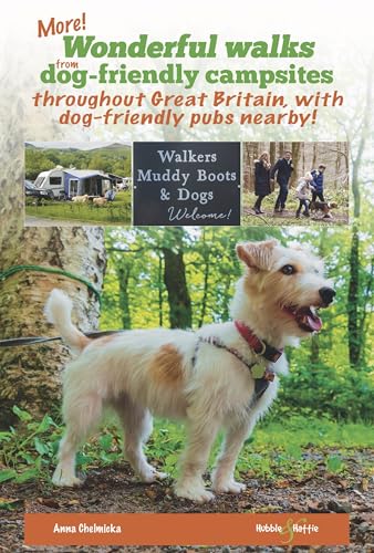 More wonderful walks from dog-friendly campsites throughout the UK ...: ... with dog-friendly pubs nearby! von Hubble & Hattie