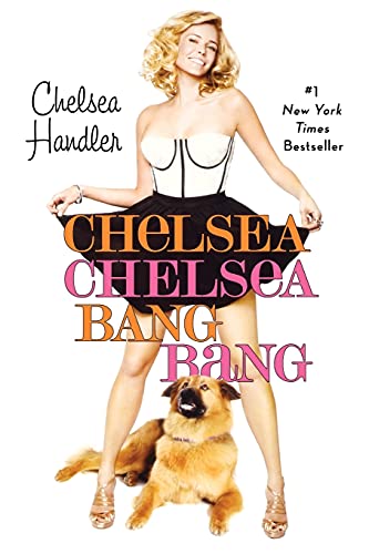 Chelsea Chelsea Bang Bang von Grand Central Publishing