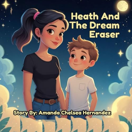 Heath and the Dream Eraser von Independently published