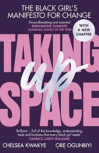 Taking Up Space: The Black Girl’s Manifesto for Change von Merky Books