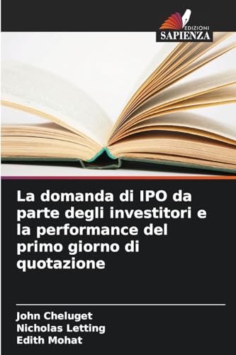La domanda di IPO da parte degli investitori e la performance del primo giorno di quotazione von Edizioni Sapienza