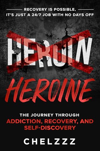 HEROIN HEROINE: The Journey Through Addiction, Recovery, and Self-Discovery von Game Changer Publishing