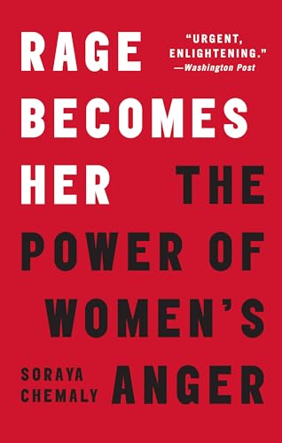 Rage Becomes Her: The Power of Women's Anger von Atria Books