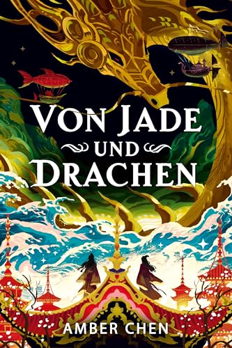 Von Jade und Drachen (Der Sturz des Drachen 1): Silkpunk Fantasy mit höfischen Intrigen – Mulan trifft auf Iron Widow | Collector’s Edition mit Farbschnitt und Miniprint von Cross Cult Entertainment