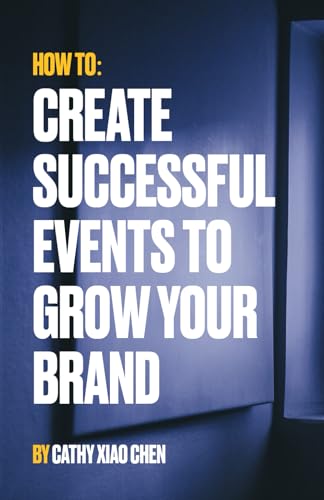 How To Create Successful Events To Grow Your Brand