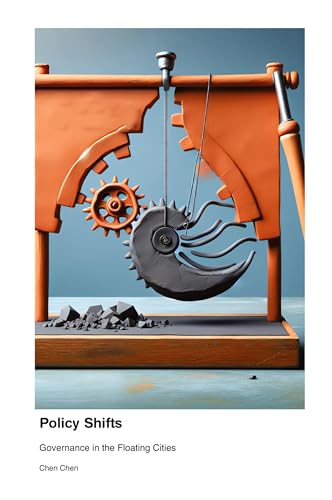 Policy Shifts: Governance in the Floating Cities von Press for Play Books