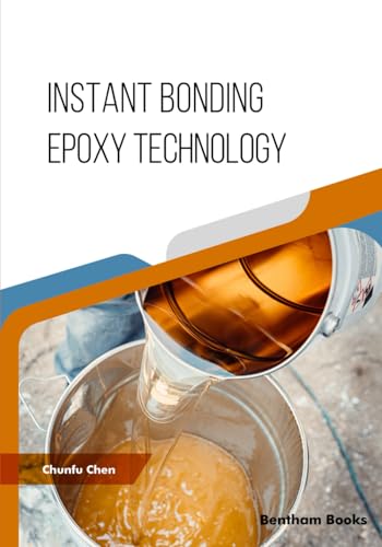 Instant Bonding Epoxy Technology von Bentham Science Publishers