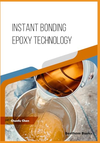 Instant Bonding Epoxy Technology von Bentham Science Publishers