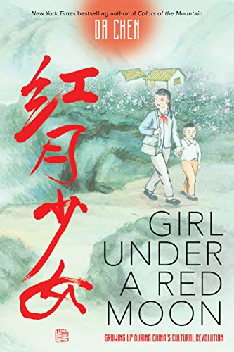 Girl Under a Red Moon: Growing Up During China's Cultural Revolution (Scholastic Focus) von Scholastic