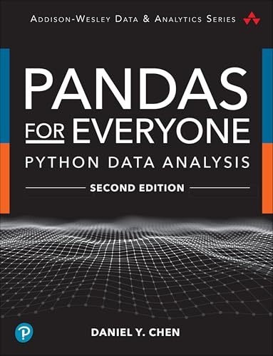 Pandas for Everyone: Python Data Analysis (Pearson Addison-Wesley Data & Analytics Series) von Addison-Wesley Professional