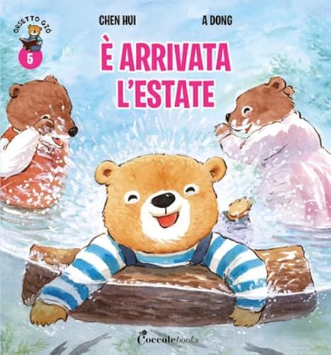 È arrivata l'estate. Orsetto Giò. Ediz. a colori (Vol. 5) von Coccole Books