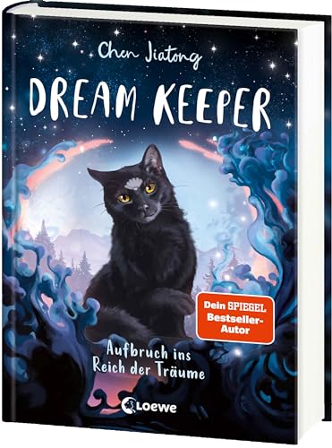 Dream Keeper (Band 1) - Aufbruch ins Reich der Träume: Der White Fox-Nachfolger: Rette mit Kiki und ihrer Katze geheimnisvolle Traumwelten - All-Age-Fantasy ab 9 Jahren von LOEWE