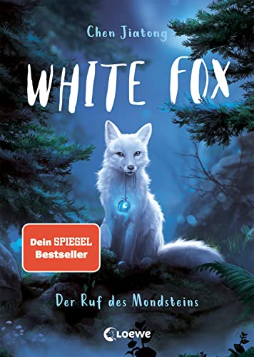 White Fox (Band 1) - Der Ruf des Mondsteins: Begleite Polarfuchs Dilah auf seiner spannenden Mission - Actionreiches Fantasy-Kinderbuch ab 9 Jahren