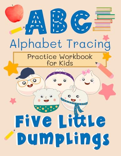 Alphabet Tracing Workbook (Five Little Dumplings) von Independently published