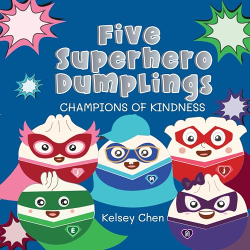 Five Superhero Dumplings Champions of Kindness (Five Little Dumplings) von Independently published