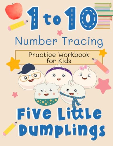 Number Tracing Practice Workbook (Five Little Dumplings) von Independently published