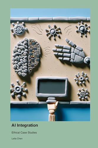 AI Integration: Ethical Case Studies AI Integration: Ethical Case Studies von Telephasischewerkstatt