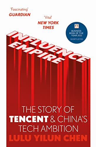 Influence Empire: The Story of Tencent and China's Tech Ambition: Shortlisted for the FT Business Book of 2022 von Hodder Paperbacks