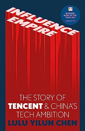Influence Empire: The critically acclaimed and timely story of Tencent and China's tech ambition von Hodder & Stoughton