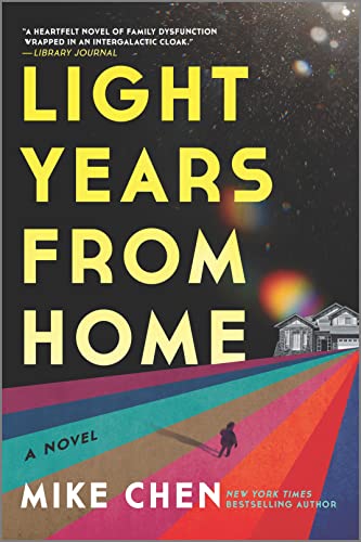 Light Years from Home: A Novel von MIRA