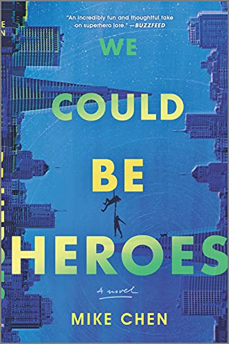 We Could Be Heroes: a novel von MIRA