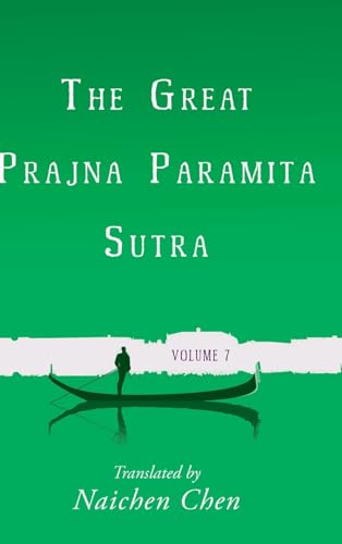 The Great Prajna Paramita Sutra, Volume 7 von Wheatmark