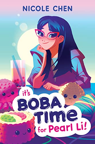 It’s Boba Time for Pearl Li! von Quill Tree Books