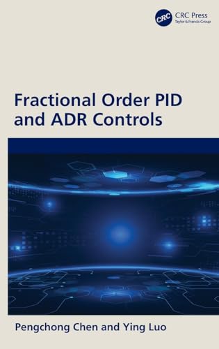 Fractional Order Pid and Adr Controls Fractional Order Pid and Adr Controls von CRC Press