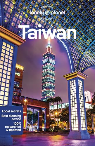 Lonely Planet Taiwan: Perfect for exploring top sights and taking roads less travelled (Travel Guide)