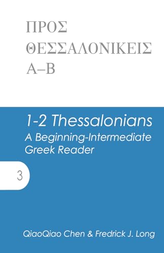 1–2 Thessalonians: A Beginning-Intermediate Greek Reader (AGROS) von GlossaHouse Media, Inc.