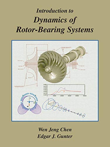 Introduction to Dynamics of Rotor-Bearing Systems von Trafford Publishing