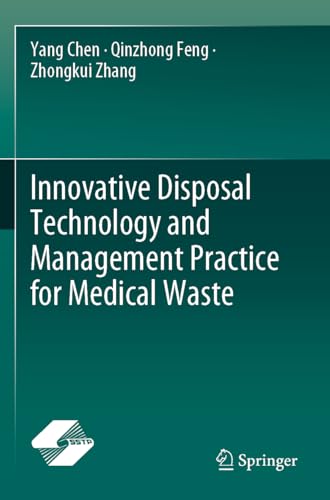 Innovative Disposal Technology and Management Practice for Medical Waste von Springer