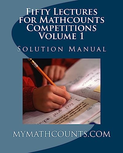 Fifty Lectures for Mathcounts Competitions (1) Solution Manual von Createspace Independent Publishing Platform