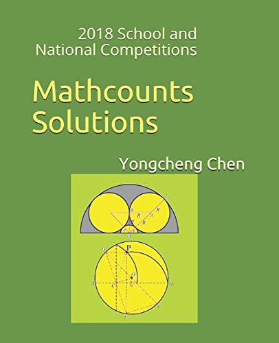 Mathcounts Solutions: 2018 School and National Competitions (Mathcounts National Competition Solutions)