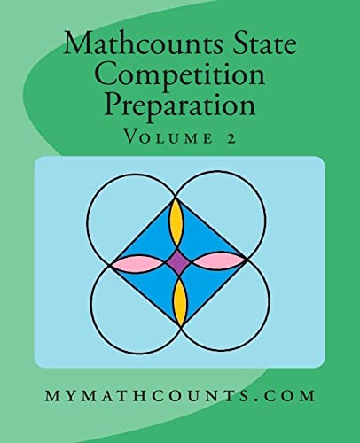 Mathcounts State Competition Preparation Volume 2 (Mathcounts State Competition Preparation 5 Volumes, Band 2)