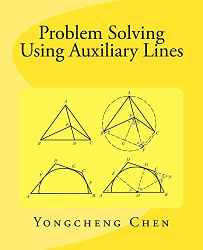 Problem Solving Using Auxiliary Lines (Math Competition Books Series)