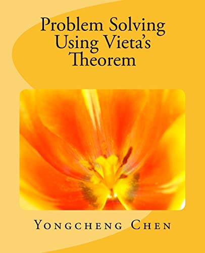 Problem Solving Using Vieta's Theorem (Math Competition Books Series) von Createspace Independent Publishing Platform